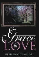 Grace to Love 1