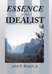 bokomslag ESSENCE of an IDEALIST