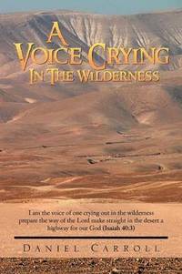 bokomslag A Voice Crying In The Wilderness