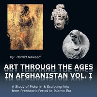 bokomslag Art Through The Ages in Afghanistan