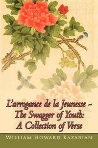 bokomslag L'arrogance de la Jeunesse - The Swagger of Youth