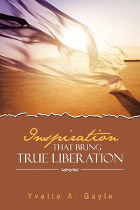 bokomslag Inspiration That Bring True Liberation