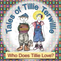 bokomslag Tales of Tillie Terwillie