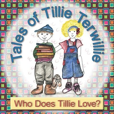 Tales of Tillie Terwillie 1