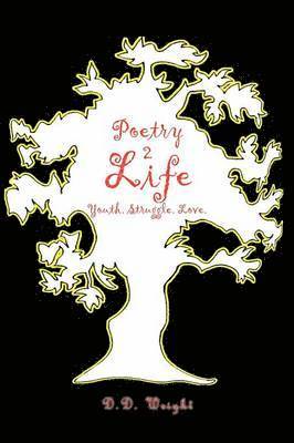 D D Wright, D. D. Wright, D.D. Wright - Poetry 2Life, Häftad