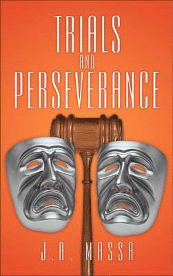 Trials and Perseverance 1