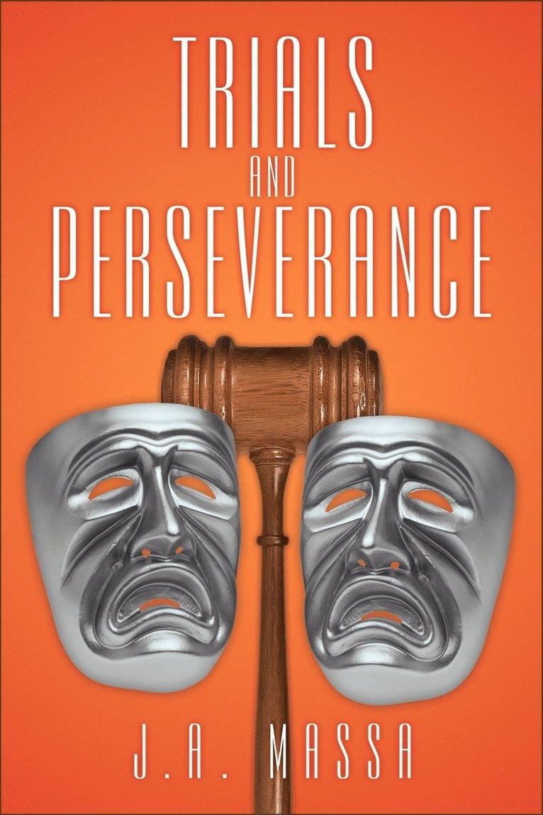 Trials and Perseverance