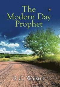bokomslag The Modern Day Prophet
