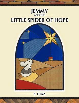Jemmy and the little spider of Hope 1