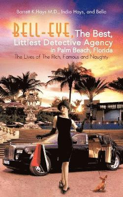 Bell-Eye, the Best, Littlest Detective Agency in Palm Beach, Florida 1