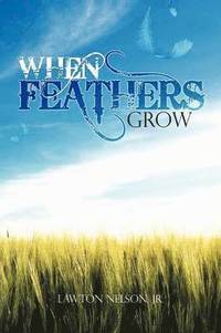 bokomslag When Feathers Grow