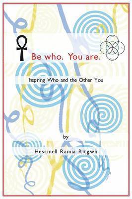 Be Who. You are. 1