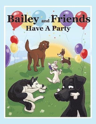 bokomslag Bailey and Friends Have a Party