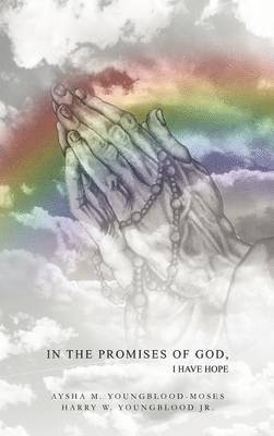 bokomslag In The Promises of God, I Have Hope