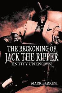 bokomslag The Reckoning of Jack the Ripper