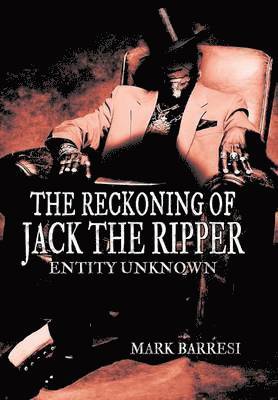 bokomslag The Reckoning of Jack the Ripper