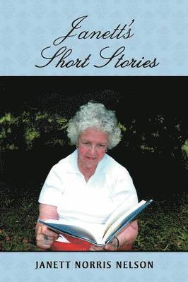 Janett Norris Nelson - Janett's Short Stories, Häftad