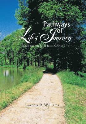 Luvenia R. Williams, Luvenia R Williams - Pathways of Life's Journey, Inbunden