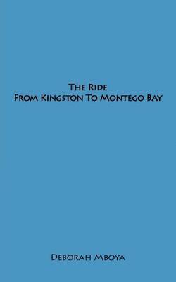 bokomslag Ride From Kingston To Montego Bay