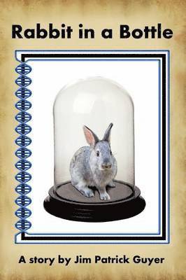 Rabbit in a Bottle 1