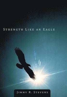 Strength Like an Eagle 1