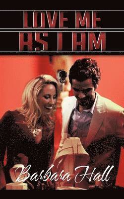 Barbara Hall - Love Me as I Am, Häftad