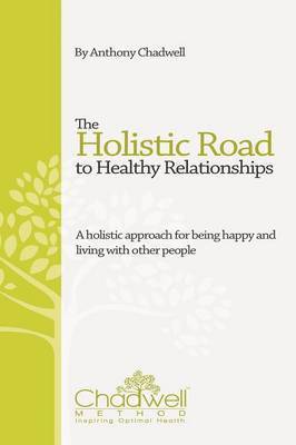 The Holistic Road To Healthy Relationships 1