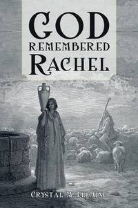 bokomslag God Remembered Rachel