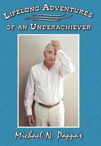 bokomslag Lifelong Adventures of an Underachiever