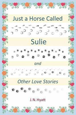 Just A Horse Called Sulie 1