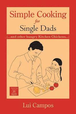 bokomslag Simple Cooking for Single Dads