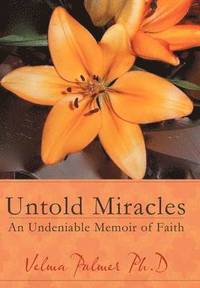 bokomslag Untold Miracles