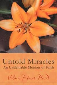 bokomslag Untold Miracles