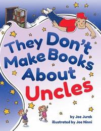 bokomslag They Don't Make Books About Uncles