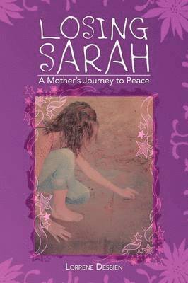 Lorrene Desbien - Losing Sarah, Häftad
