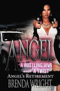 bokomslag Angel A Hustling Diva With A Twist