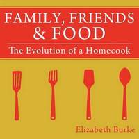 bokomslag Family, Friends & Food