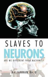 bokomslag Slaves to Neurons