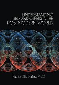 bokomslag Understanding Self and Others in the Postmodern World