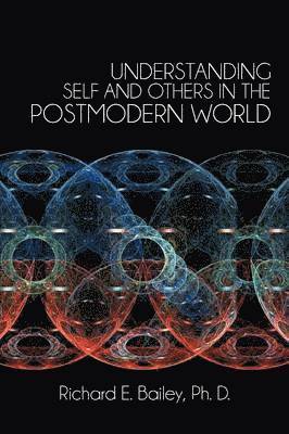 Understanding Self and Others in the Postmodern World 1