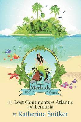 bokomslag Merkids From the Lost Continents of Atlantis and Lemuria