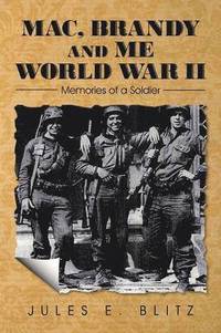 bokomslag Mac, Brandy and Me World War II