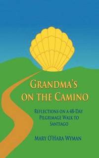 bokomslag Grandma's on the Camino