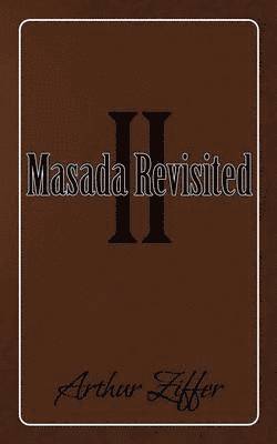 Masada Revisited II