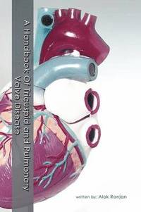 bokomslag A Handbook Of Tricuspid and Pulmonary Valve Disease