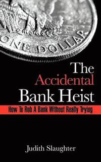bokomslag Accidental Bank Heist