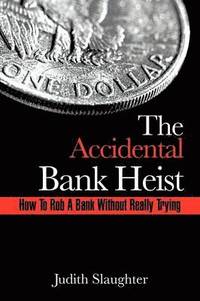 bokomslag Accidental Bank Heist