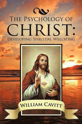 William Cavitt - Psychology of Christ, Häftad