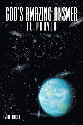 Jim Baker - God's Amazing Answer to Prayer, Häftad