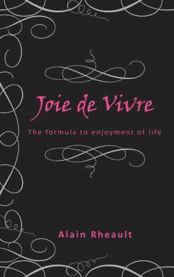 Joie De Vivre